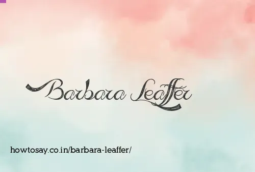 Barbara Leaffer
