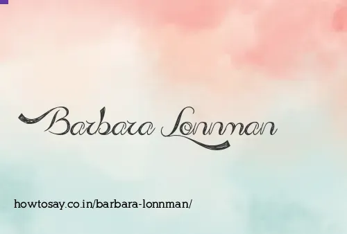 Barbara Lonnman