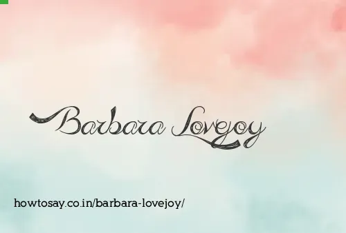 Barbara Lovejoy