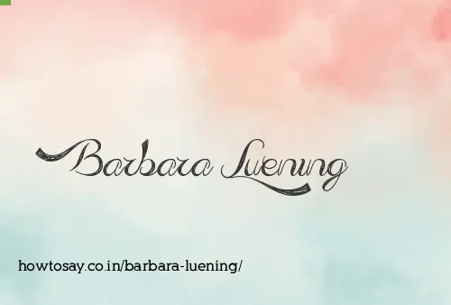 Barbara Luening