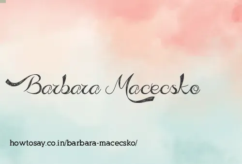 Barbara Macecsko
