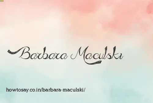 Barbara Maculski