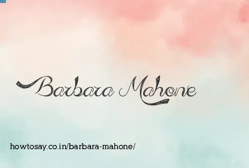 Barbara Mahone
