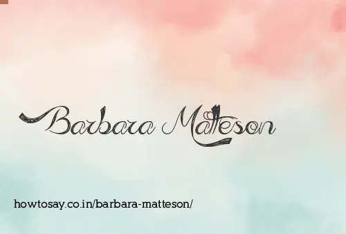 Barbara Matteson