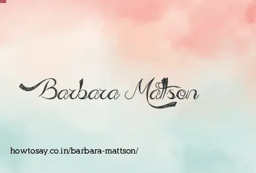 Barbara Mattson