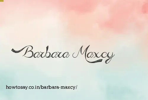 Barbara Maxcy
