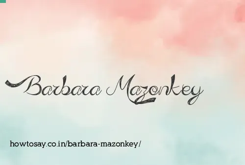 Barbara Mazonkey