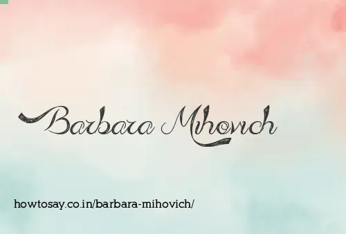 Barbara Mihovich