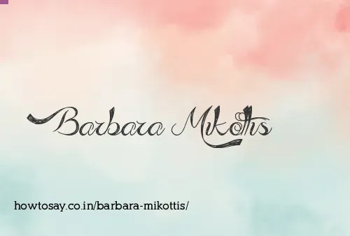 Barbara Mikottis