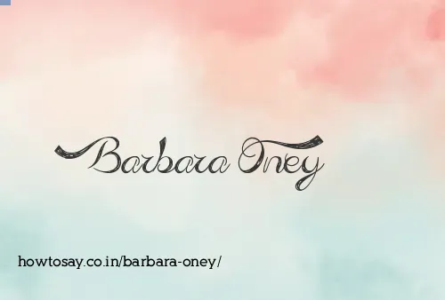 Barbara Oney
