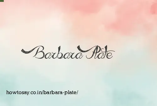 Barbara Plate