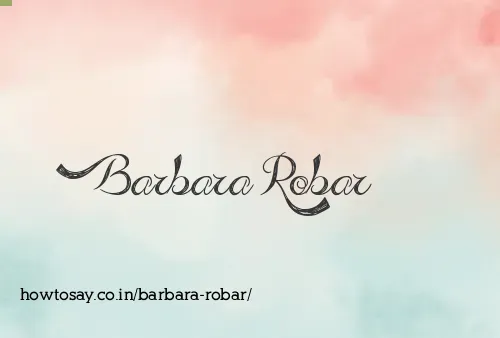 Barbara Robar