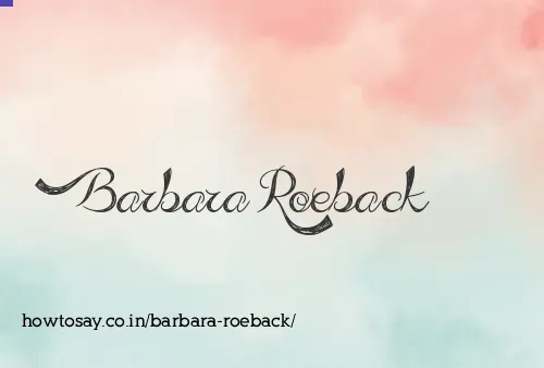 Barbara Roeback