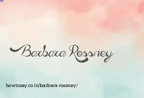 Barbara Rossney