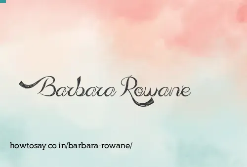 Barbara Rowane