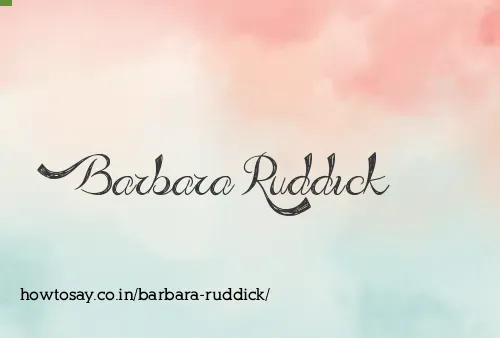 Barbara Ruddick