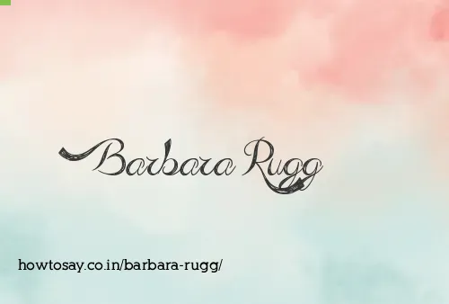 Barbara Rugg