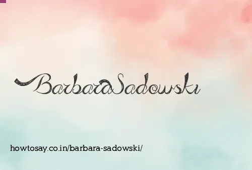 Barbara Sadowski