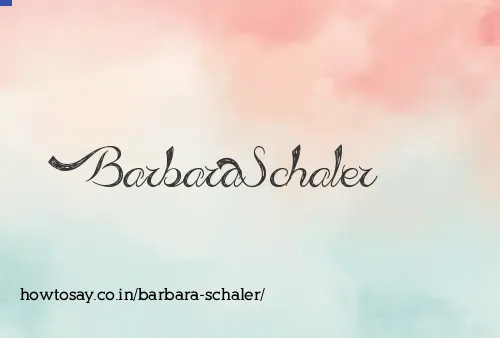 Barbara Schaler