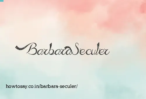 Barbara Seculer