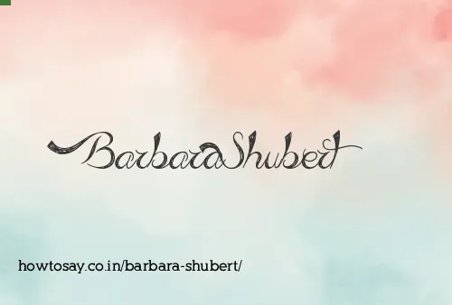 Barbara Shubert