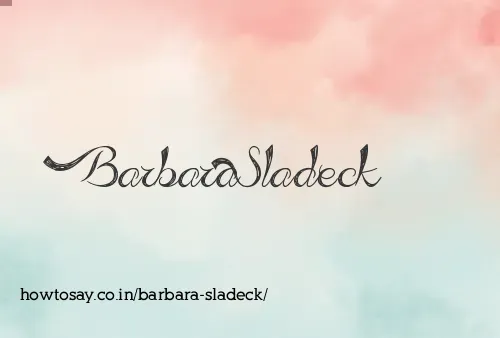 Barbara Sladeck