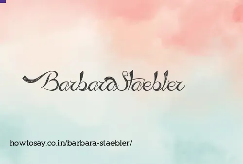 Barbara Staebler