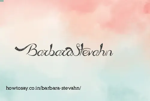 Barbara Stevahn