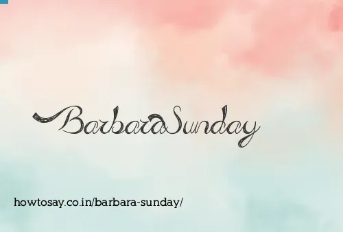 Barbara Sunday