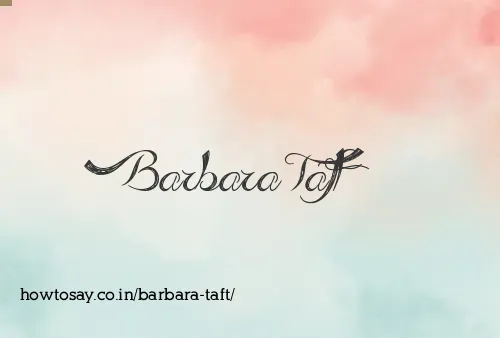 Barbara Taft
