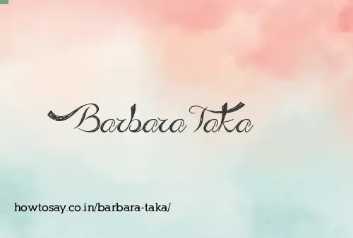 Barbara Taka