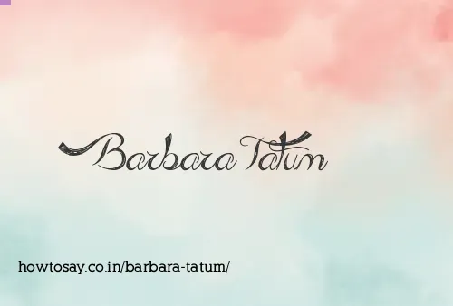 Barbara Tatum