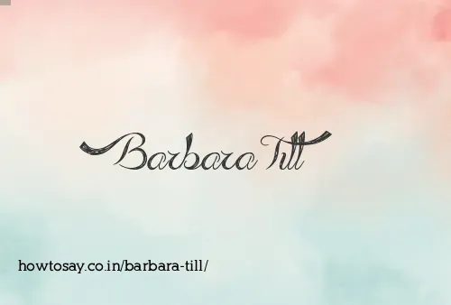 Barbara Till