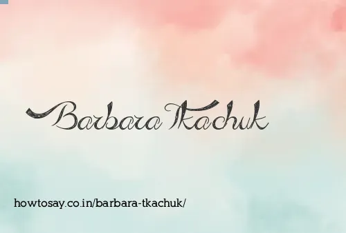 Barbara Tkachuk