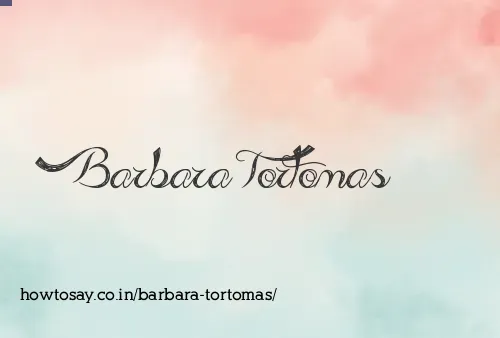 Barbara Tortomas