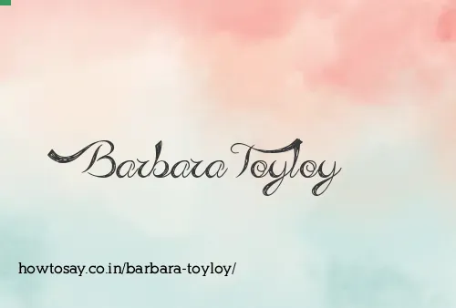 Barbara Toyloy