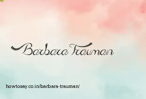 Barbara Trauman
