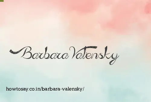 Barbara Valensky
