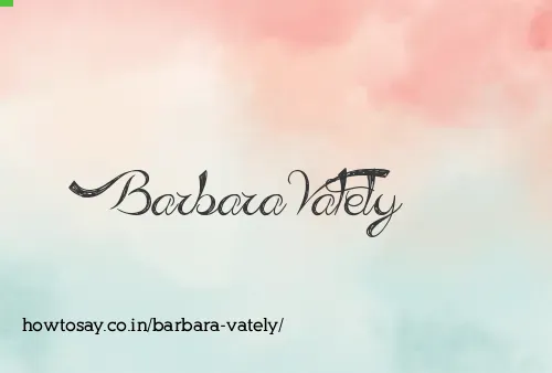 Barbara Vately