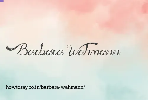 Barbara Wahmann