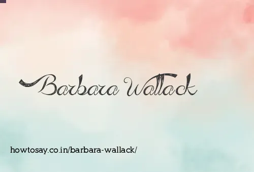 Barbara Wallack