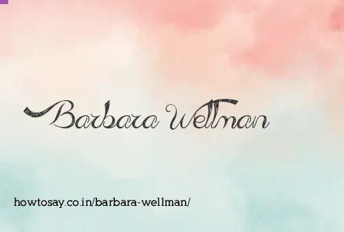 Barbara Wellman