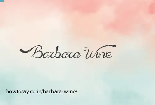 Barbara Wine
