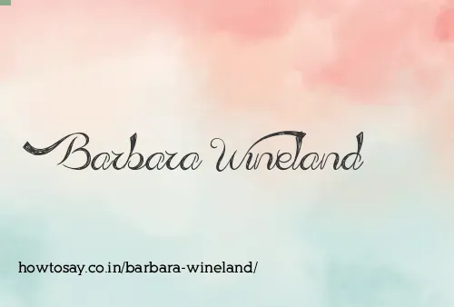 Barbara Wineland