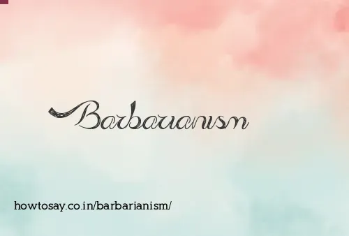 Barbarianism