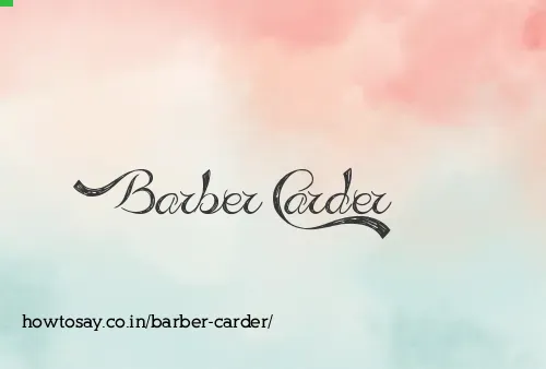 Barber Carder