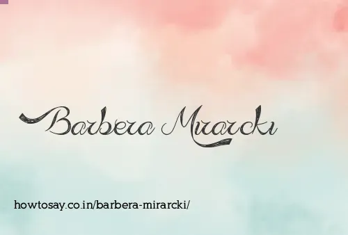 Barbera Mirarcki