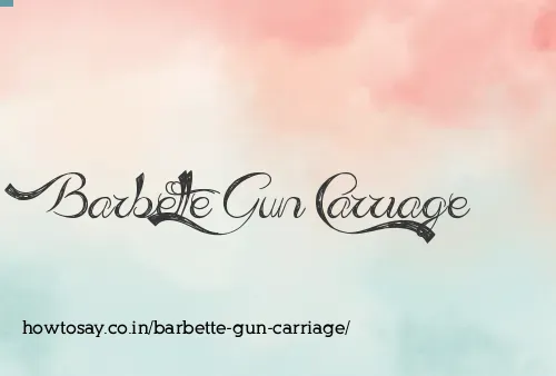 Barbette Gun Carriage