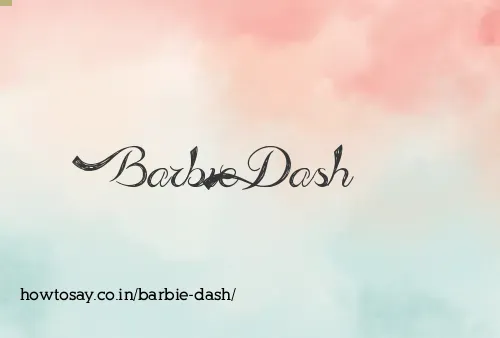 Barbie Dash