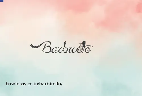 Barbirotto